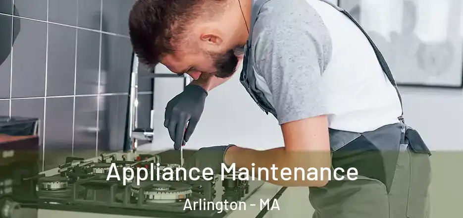  Appliance Maintenance Arlington - MA