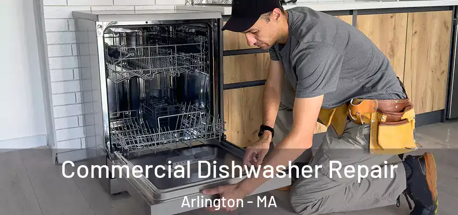  Commercial Dishwasher Repair Arlington - MA