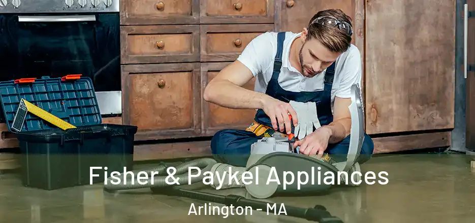  Fisher & Paykel Appliances Arlington - MA