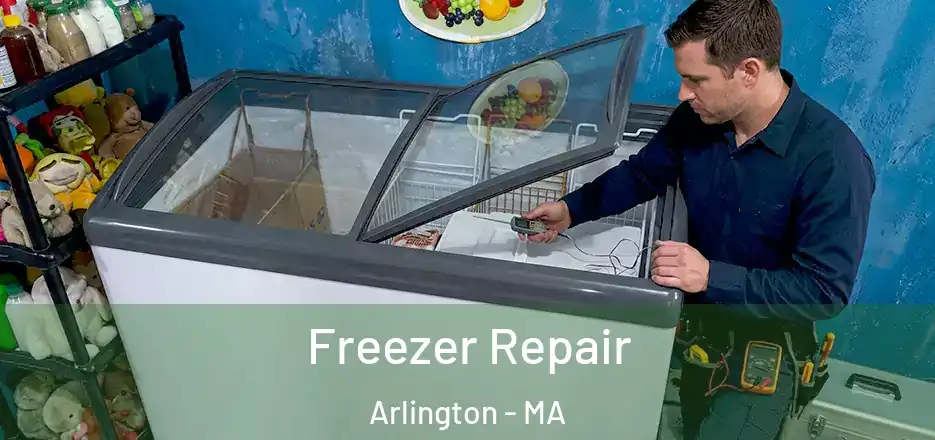 Freezer Repair Arlington - MA