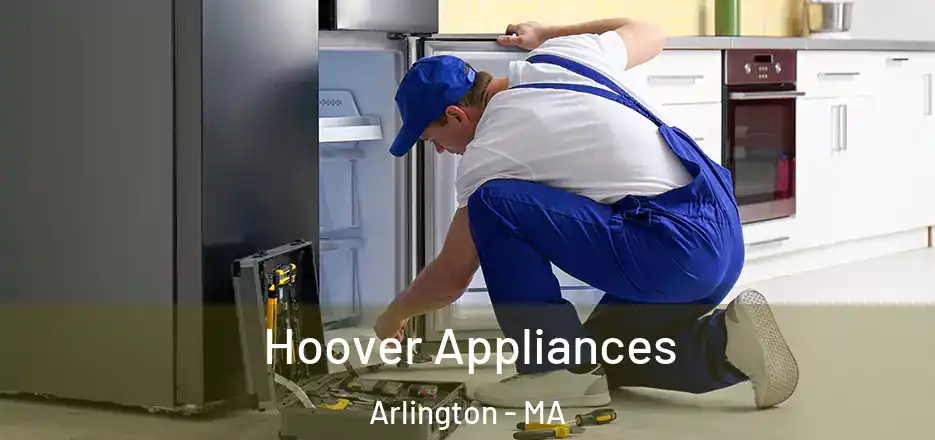  Hoover Appliances Arlington - MA