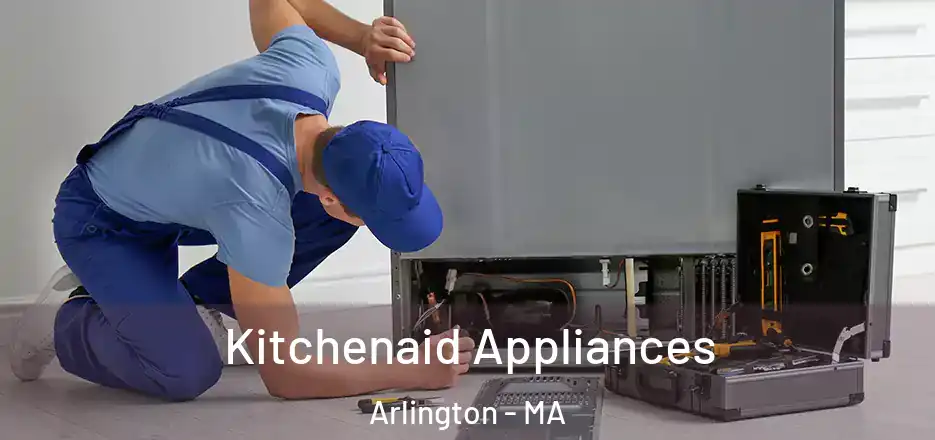  Kitchenaid Appliances Arlington - MA