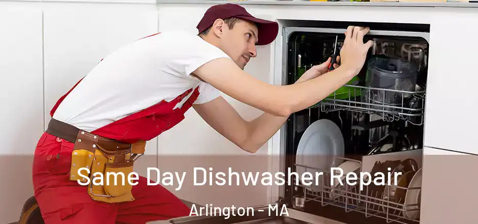 Same Day Dishwasher Repair Arlington - MA