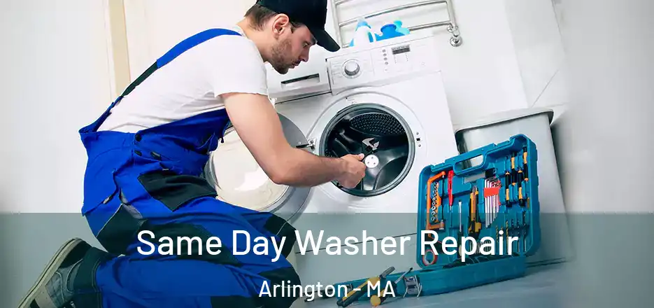 Same Day Washer Repair Arlington - MA