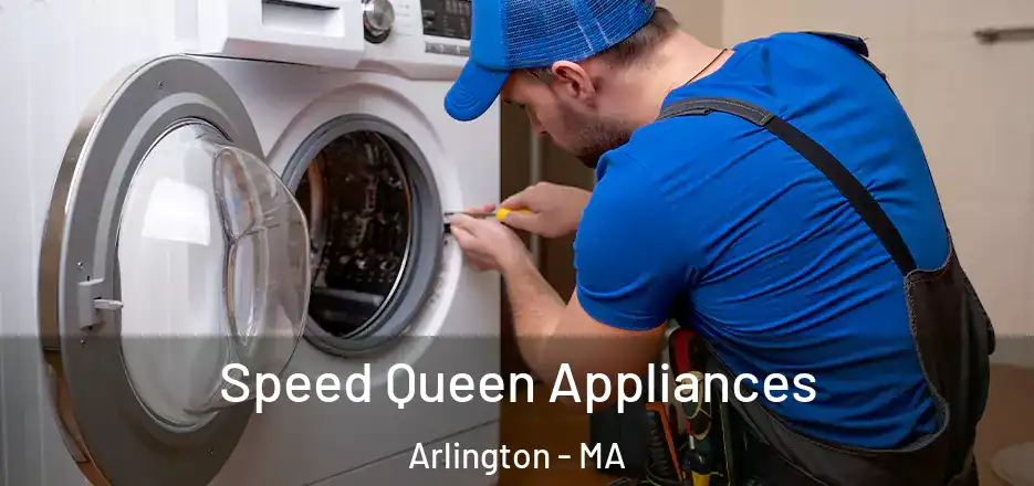  Speed Queen Appliances Arlington - MA