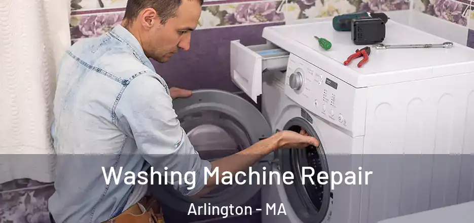  Washing Machine Repair Arlington - MA